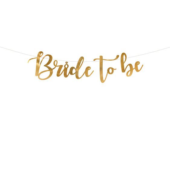 Banner “Bride To Be” ZLATÝ, 80x19 cm - Obr.1